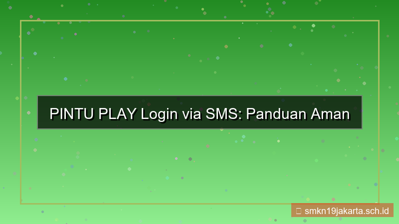 konten PINTU PLAY login via sms