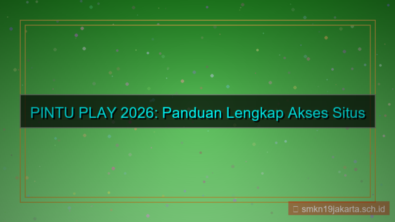 PINTU PLAY panduan akses situs 2026