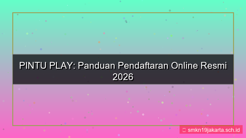 konten PINTU PLAY pendaftaran online resmi 2026