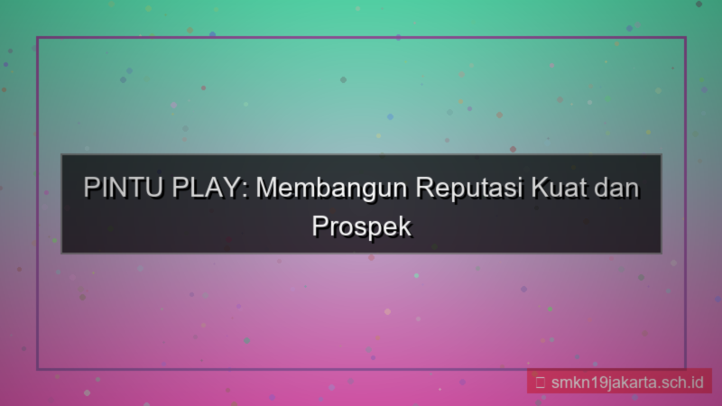 PINTU PLAY reputasi pintuplay 2026