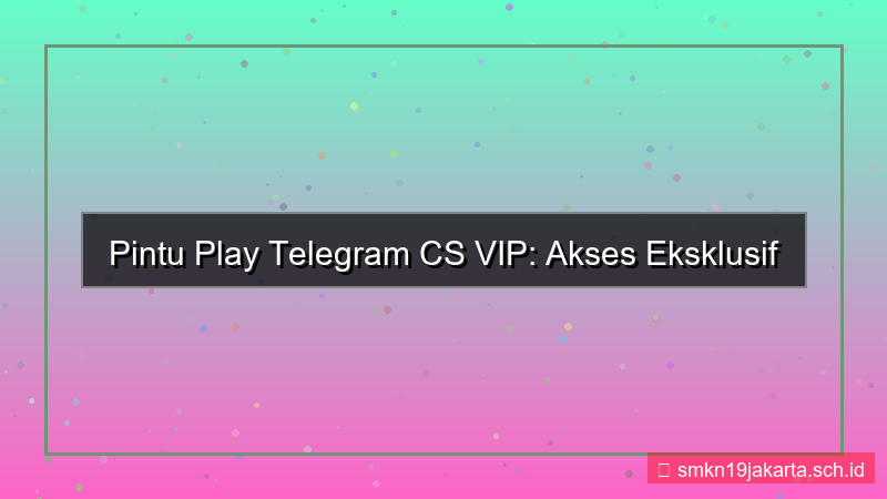 tampilan PINTU PLAY telegram cs vip