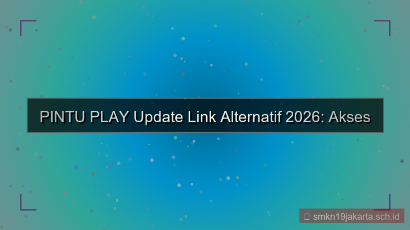 PINTU PLAY update link alternatif 2026