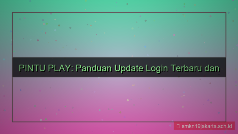 PINTU PLAY update login terbaru