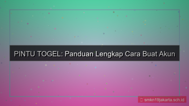 desain PINTU TOGEL cara buat akun mudah