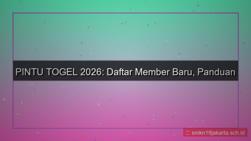 tampilan PINTU TOGEL daftar member baru 2026