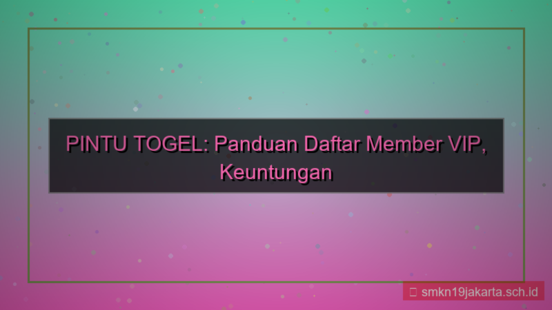 konten PINTU TOGEL daftar member vip