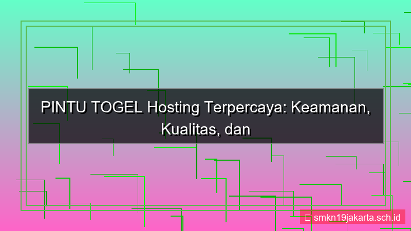 desain PINTU TOGEL hosting terpercaya