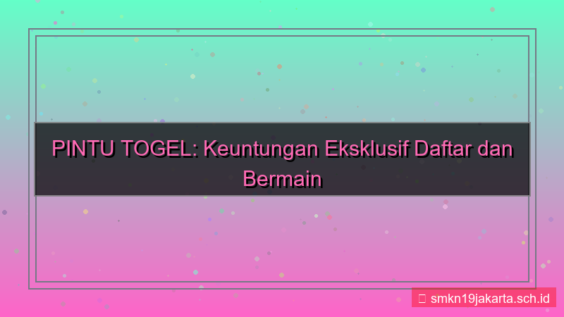konten PINTU TOGEL keuntungan daftar pintutogel