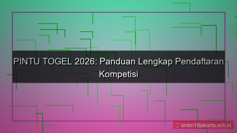 visual PINTU TOGEL kompetisi pendaftaran 2026