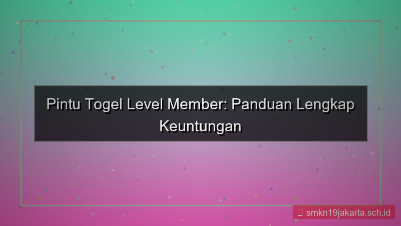 visual PINTU TOGEL level member pintutogel