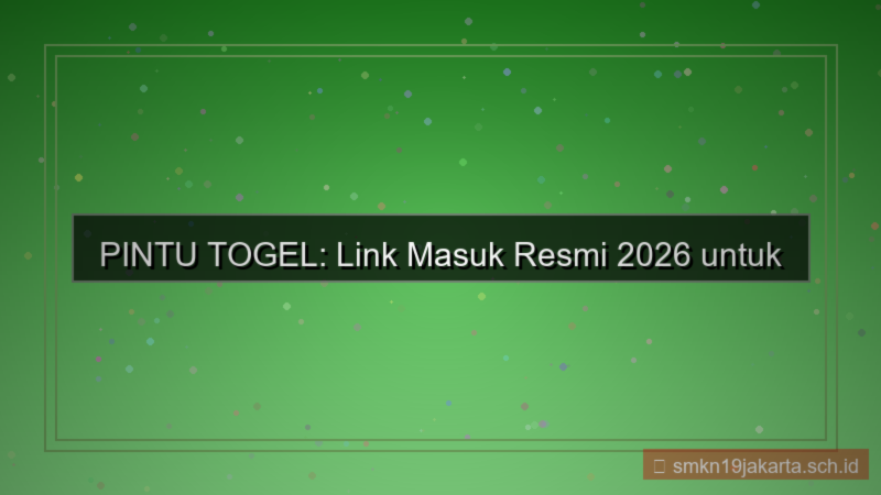 desain PINTU TOGEL link masuk resmi 2026