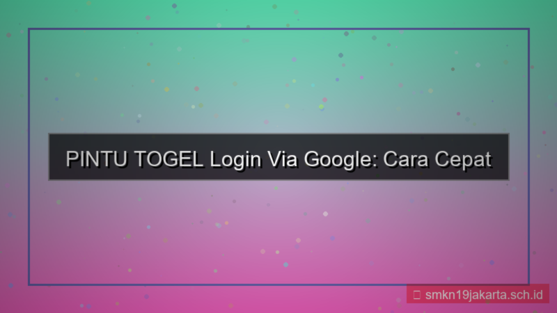 visual PINTU TOGEL login pakai google