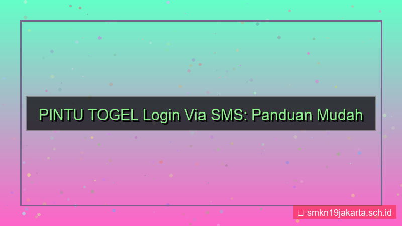 desain PINTU TOGEL login via sms