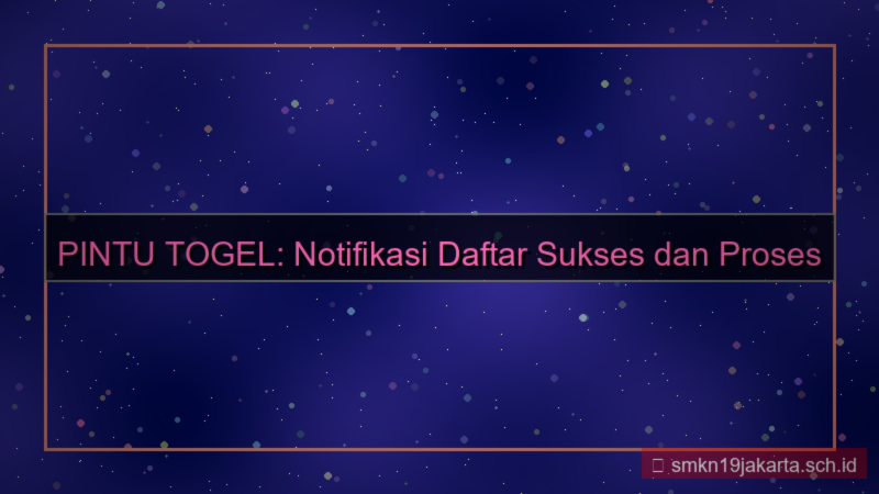 konten PINTU TOGEL notifikasi daftar sukses