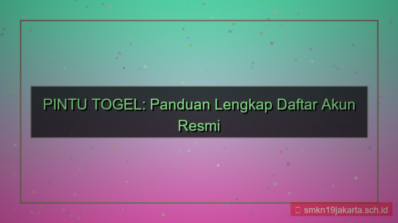 gambar PINTU TOGEL panduan daftar akun