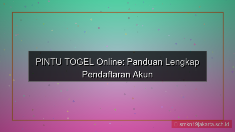 gambar PINTU TOGEL pendaftaran akun baru online