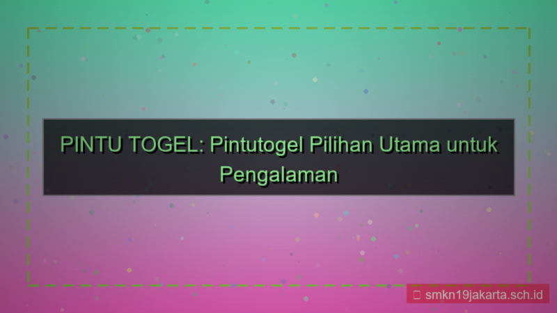 tampilan PINTU TOGEL pintutogel pilihan utama
