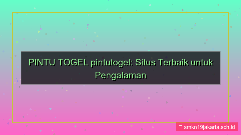 PINTU TOGEL pintutogel situs terbaik