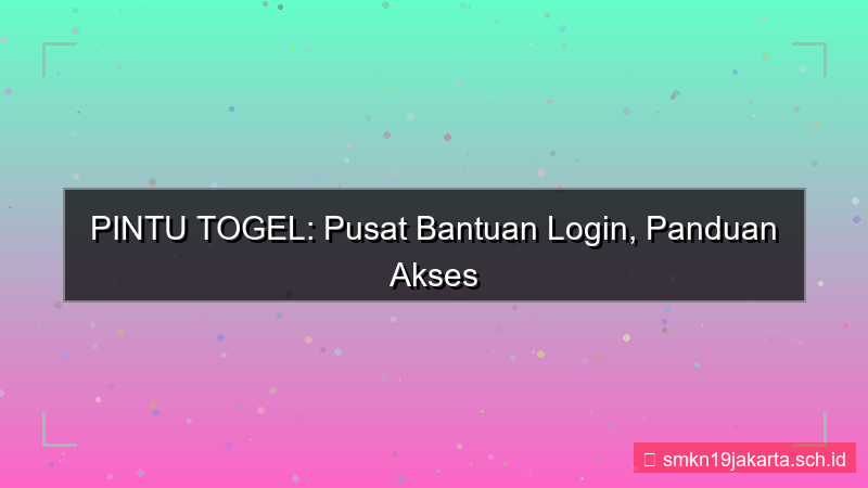 PINTU TOGEL pusat bantuan login