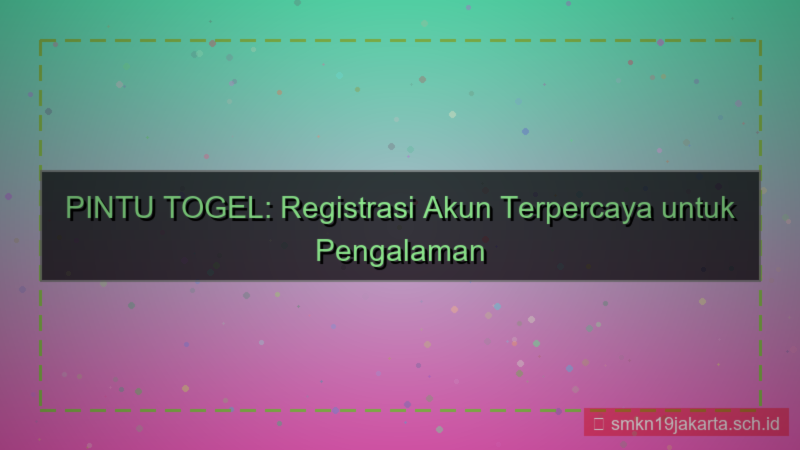 tampilan PINTU TOGEL registrasi akun terpercaya