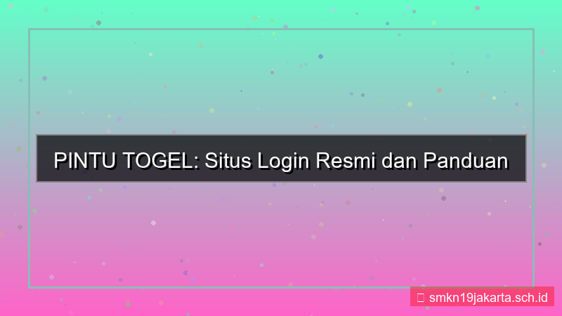 desain PINTU TOGEL situs login resmi 2026