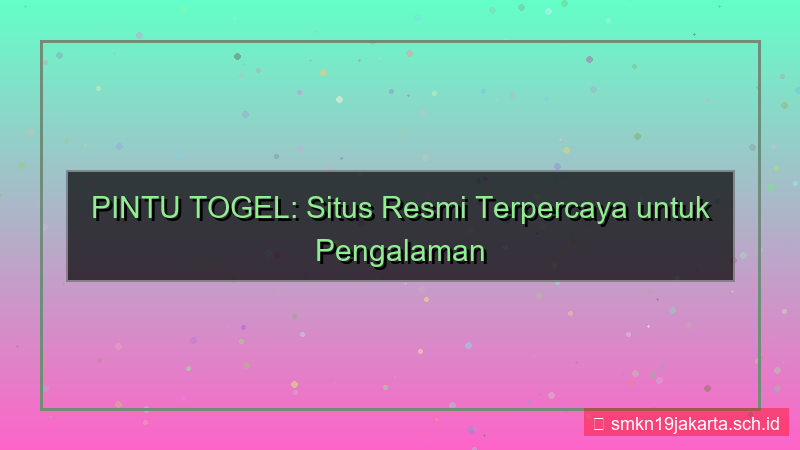 PINTU TOGEL situs resmi pintutogel indonesia
