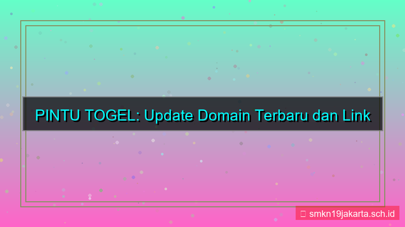 gambar PINTU TOGEL update domain terbaru 2026