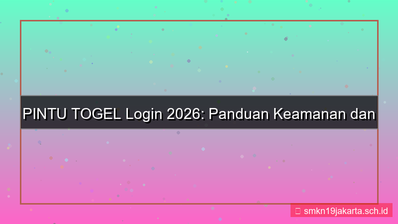 ilustrasi PINTU TOGEL update informasi login 2026