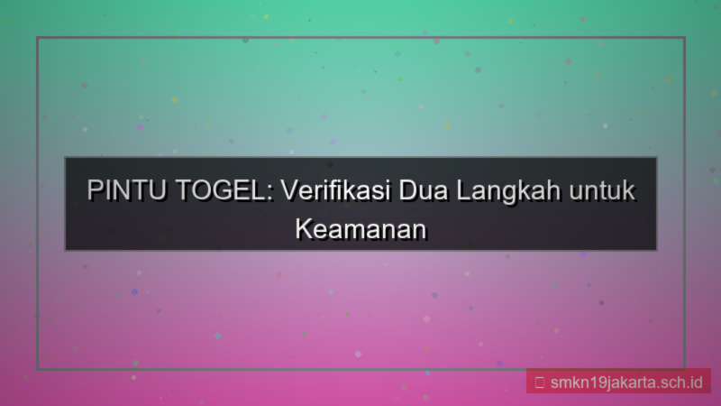 PINTU TOGEL verifikasi dua langkah