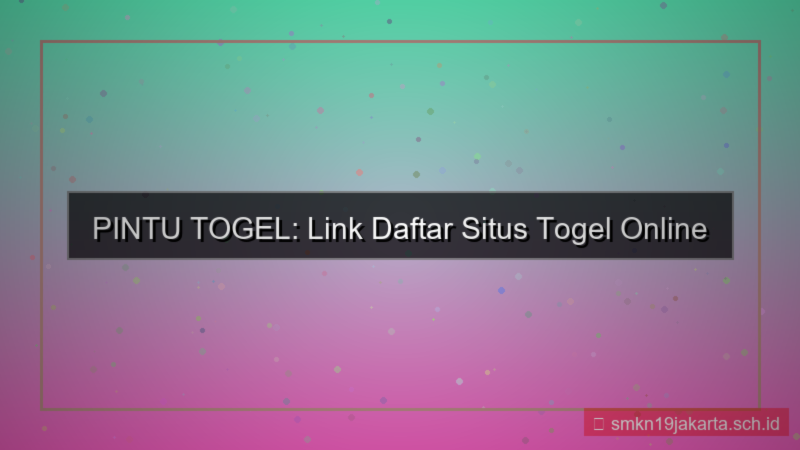 ilustrasi PINTU TOGEL website daftar terbaru