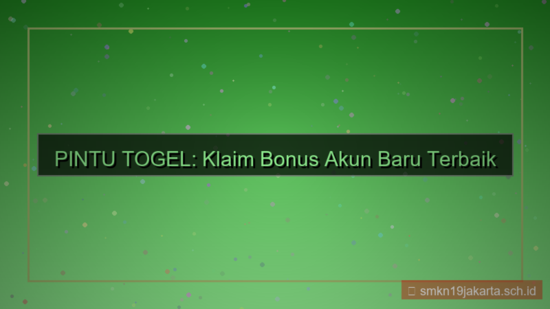 desain PINTU TOGEL welcome bonus akun baru