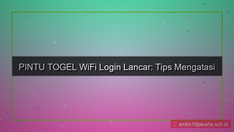 ilustrasi PINTU TOGEL wifi login lancar