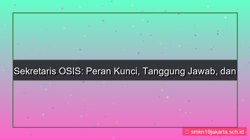 desain sekretaris osis