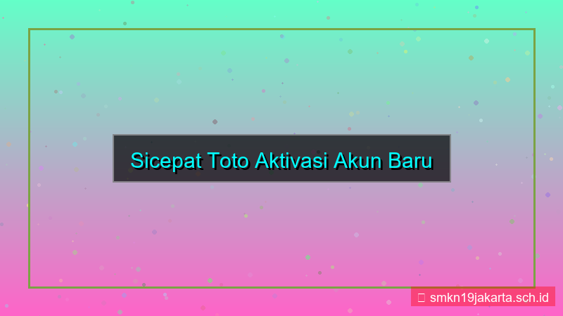 tampilan SICEPAT TOTO aktivasi akun baru