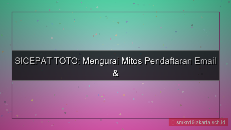 desain SICEPAT TOTO alamat email daftar