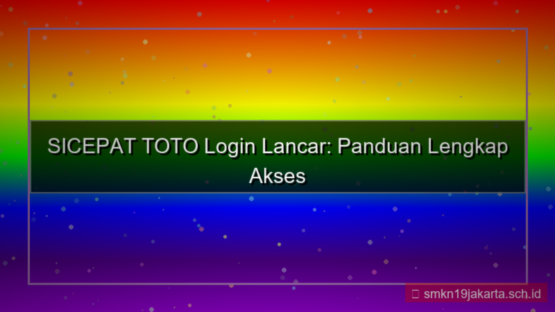 desain SICEPAT TOTO chrome login lancar