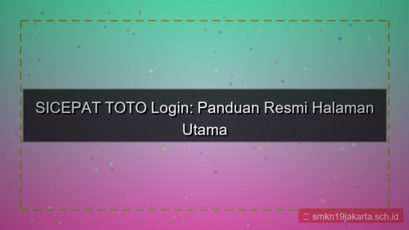 SICEPAT TOTO halaman utama login