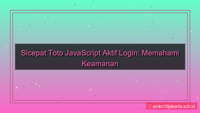 gambar SICEPAT TOTO javascript aktif login