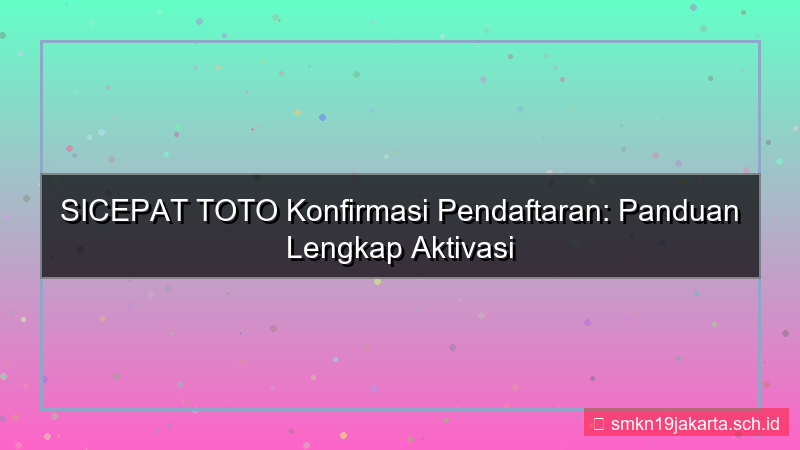 gambar SICEPAT TOTO konfirmasi pendaftaran