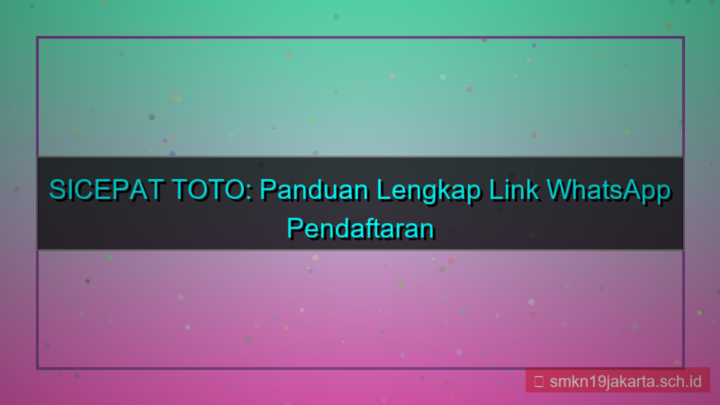 desain SICEPAT TOTO link whatsapp daftar