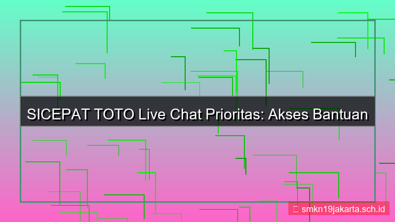 desain SICEPAT TOTO live chat prioritas