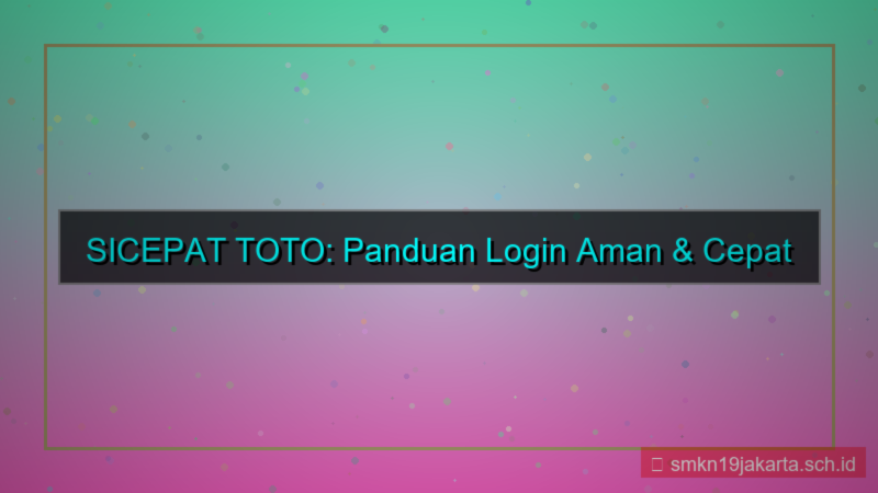 SICEPAT TOTO panduan login member baru