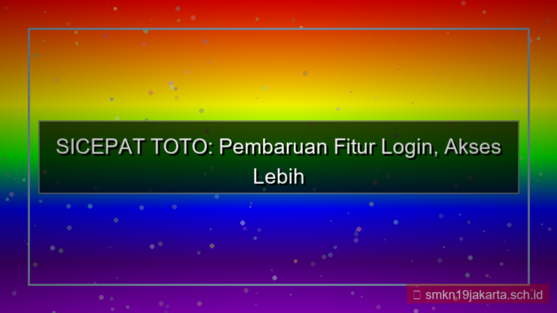 gambar SICEPAT TOTO update fitur login