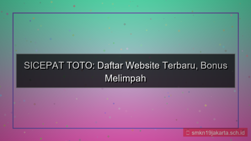gambar SICEPAT TOTO website daftar terbaru