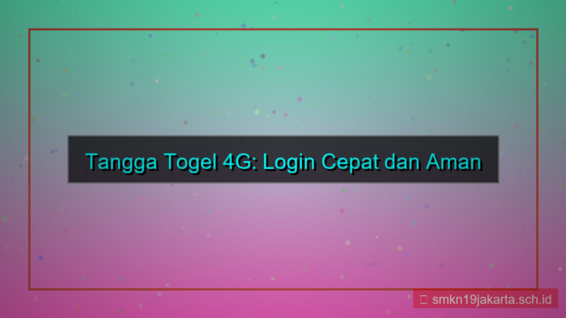 TANGGA TOGEL 4g login cepat