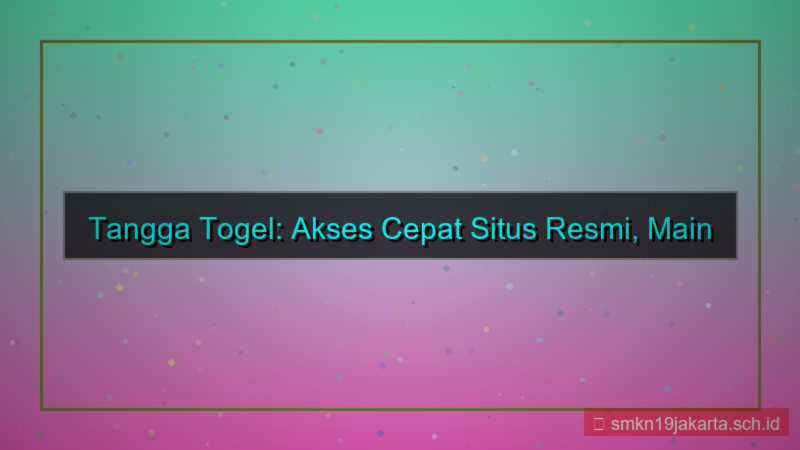 visual TANGGA TOGEL akses cepat situs