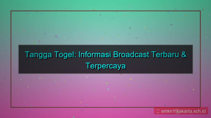 visual TANGGA TOGEL broadcast info terbaru