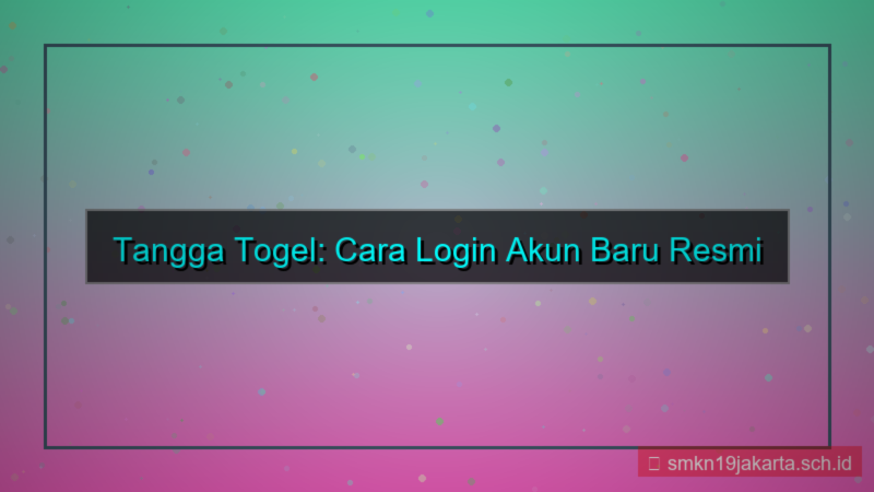 desain TANGGA TOGEL cara login akun baru