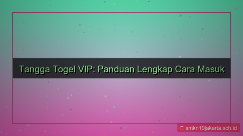 desain TANGGA TOGEL cara masuk akun member vip