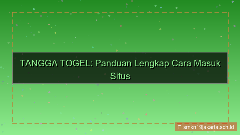 desain TANGGA TOGEL cara masuk situs